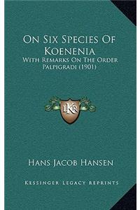 On Six Species Of Koenenia