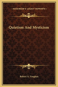 Quietism And Mysticism