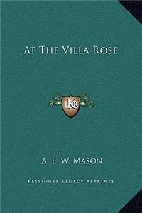 At The Villa Rose
