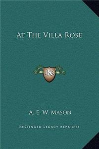 At The Villa Rose