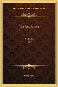 The Ant Prince: A Rhyme (1847)