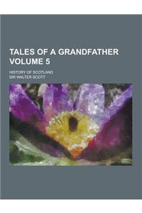 Tales of a Grandfather; History of Scotland Volume 5