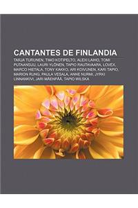 Cantantes de Finlandia: Tarja Turunen, Timo Kotipelto, Alexi Laiho, Tomi Putaansuu, Lauri Ylonen, Tapio Rautavaara, Lovex, Marco Hietala