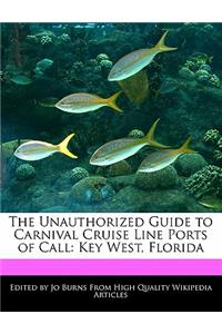 The Unauthorized Guide to Carnival Cruise Line Ports of Call