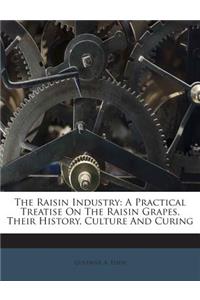 The Raisin Industry
