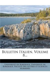 Bulletin Italien, Volume 8...