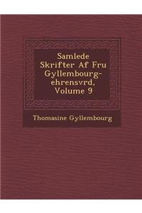 Samlede Skrifter AF Fru Gyllembourg-Ehrensv Rd, Volume 9