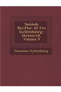 Samlede Skrifter AF Fru Gyllembourg-Ehrensv Rd, Volume 9