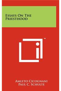 Essays on the Priesthood