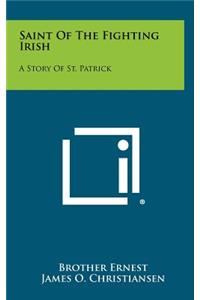 Saint of the Fighting Irish