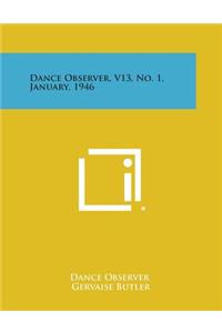 Dance Observer, V13, No. 1, January, 1946