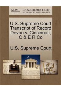 U.S. Supreme Court Transcript of Record Devou V. Cincinnati, C & E R Co