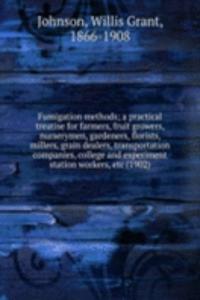 FUMIGATION METHODS A PRACTICAL TREATISE