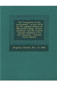 The Enormities of the Confessional