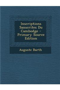 Inscriptions Sanscrites Du Cambodge