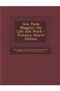 Gio: Paolo Maggini: His Life and Work