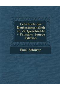 Lehrbuch Der Neutestamentlichen Zeitgeschichte