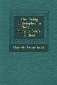 The Young Philosopher: A Novel ...