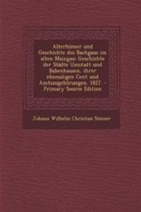 Alterhumer Und Geschichte Des Bachgaus Im Alten Maingau