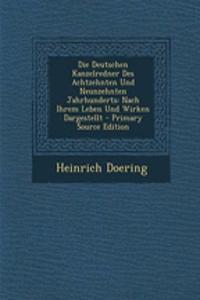 Die Deutschen Kanzelredner Des Achtzehnten Und Neunzehnten Jahrhunderts: Nach Ihrem Leben Und Wirken Dargestellt