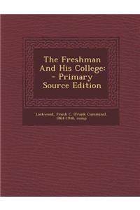 The Freshman and His College