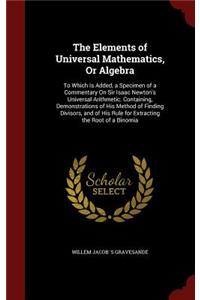 The Elements of Universal Mathematics, or Algebra