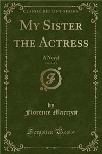 My Sister the Actress, Vol. 3 of 3