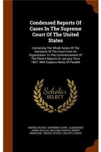 Condensed Reports of Cases in the Supreme Court of the United States