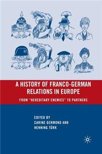 History of Franco-German Relations in Europe