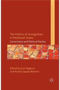 Politics of Immigration in Multi-Level States
