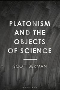 Platonism and the Objects of Science