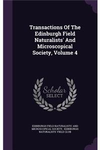 Transactions of the Edinburgh Field Naturalists' and Microscopical Society, Volume 4