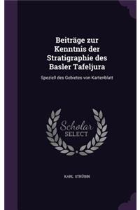 Beitrage Zur Kenntnis Der Stratigraphie Des Basler Tafeljura