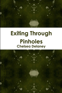 Exiting Through Pinholes