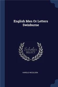 English Men or Letters Swinburne