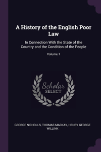 A History of the English Poor Law