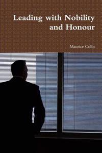 Leading with Nobility and Honour