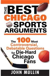 Best Chicago Sports Arguments