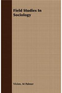 Field Studies In Sociology