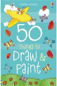 50 Things to Draw and Paint