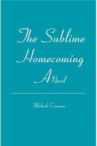 Sublime Homecoming