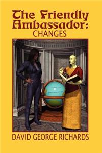 Friendly Ambassador: Changes
