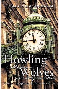 Howling Like Wolves from Longwood Drive