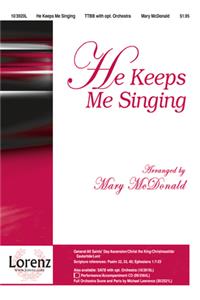 He Keeps Me Singing