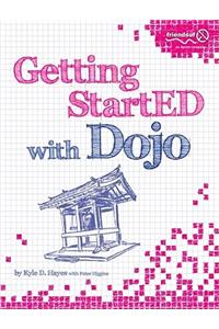 Getting StartED with Dojo