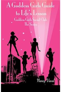 Goddess Girls Guide to Life's Lesson