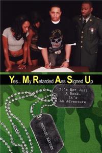 Yes... My Retarded Ass Signed Up