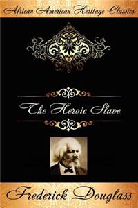 The Heroic Slave