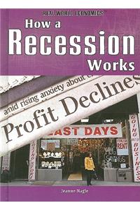 How a Recession Works