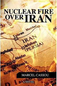 Nuclear Fire over Iran